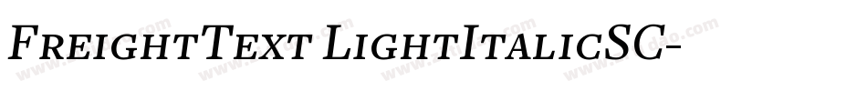 FreightText LightItalicSC字体转换